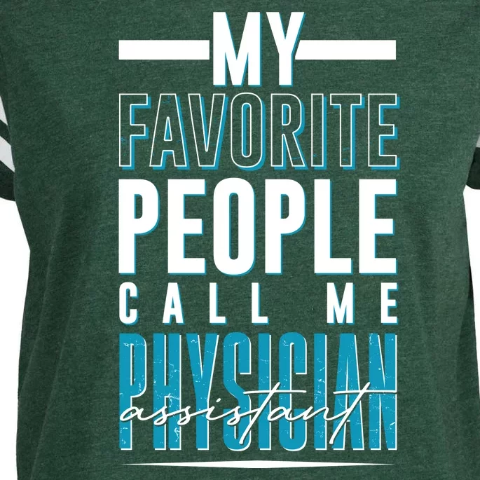 My Favorite People Call Me Physician Assistant Enza Ladies Jersey Football T-Shirt