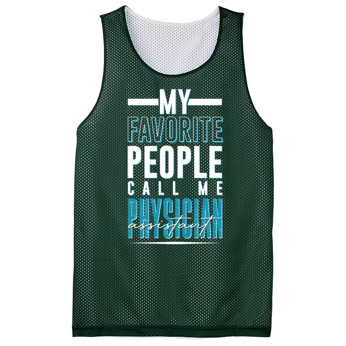 My Favorite People Call Me Physician Assistant Mesh Reversible Basketball Jersey Tank