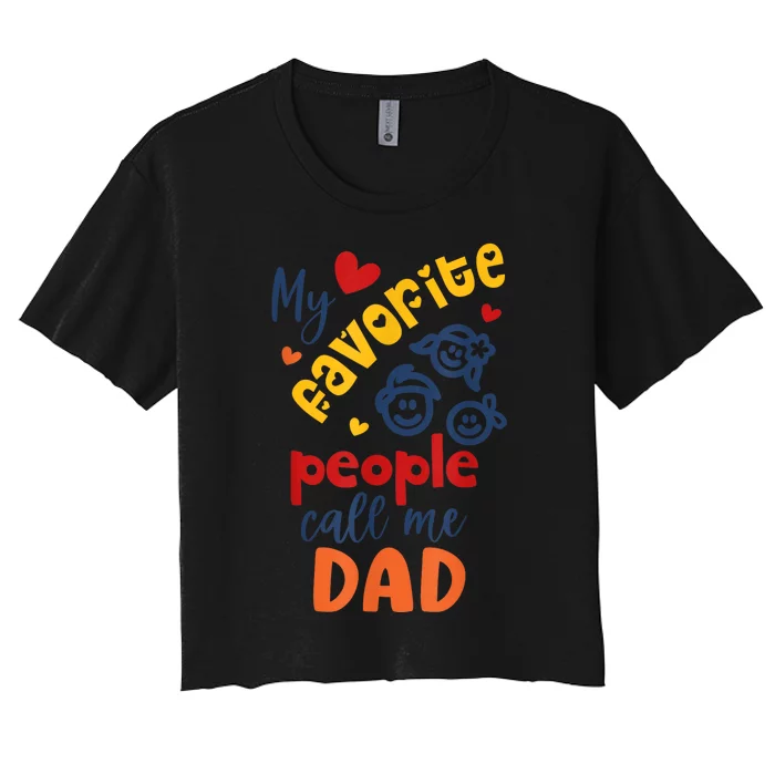 My Favorite People Call Me Papa For Grandpa Fathers Women's Crop Top Tee