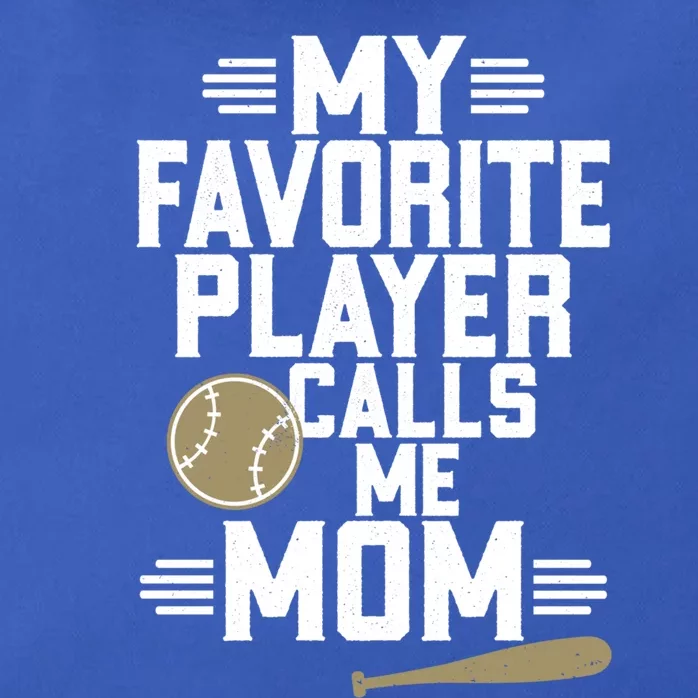 My Favorite Player Calls Me Design Mom Baseball Player Gift Zip Tote Bag