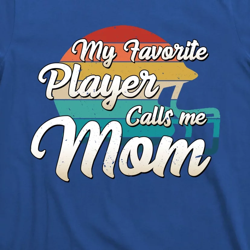 My Favorite Player Calls Me Mom Retro Football Helmet Mama Great Gift T-Shirt