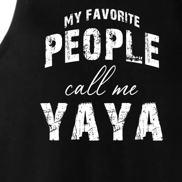 My Favorite People Call Me Yaya Ladies Tri-Blend Wicking Tank