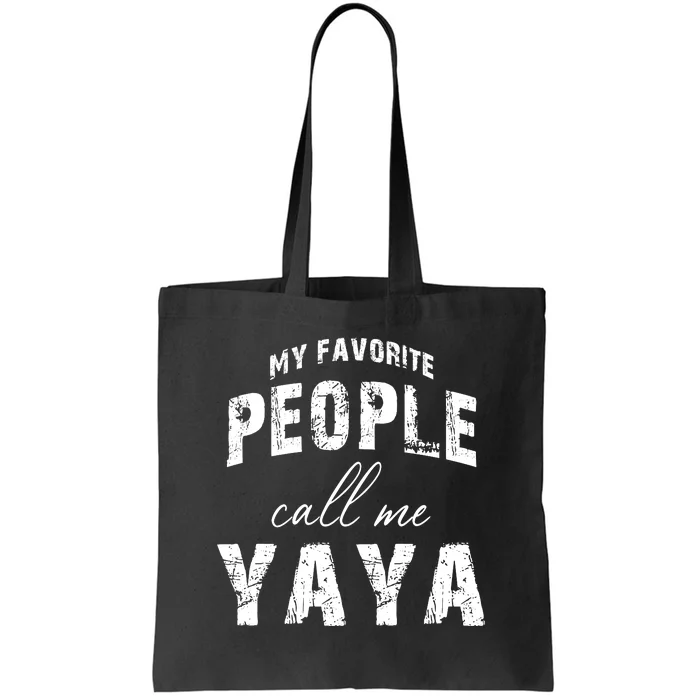 My Favorite People Call Me Yaya Tote Bag