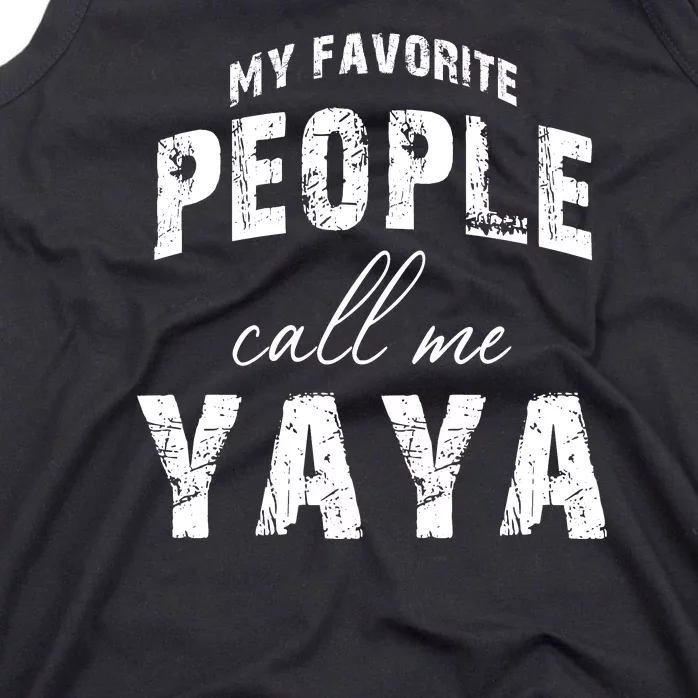 My Favorite People Call Me Yaya Tank Top