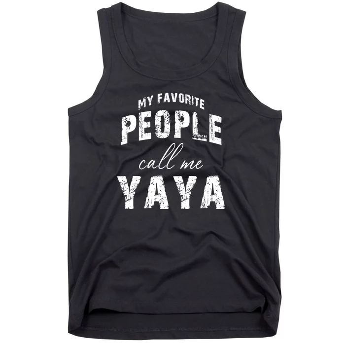 My Favorite People Call Me Yaya Tank Top