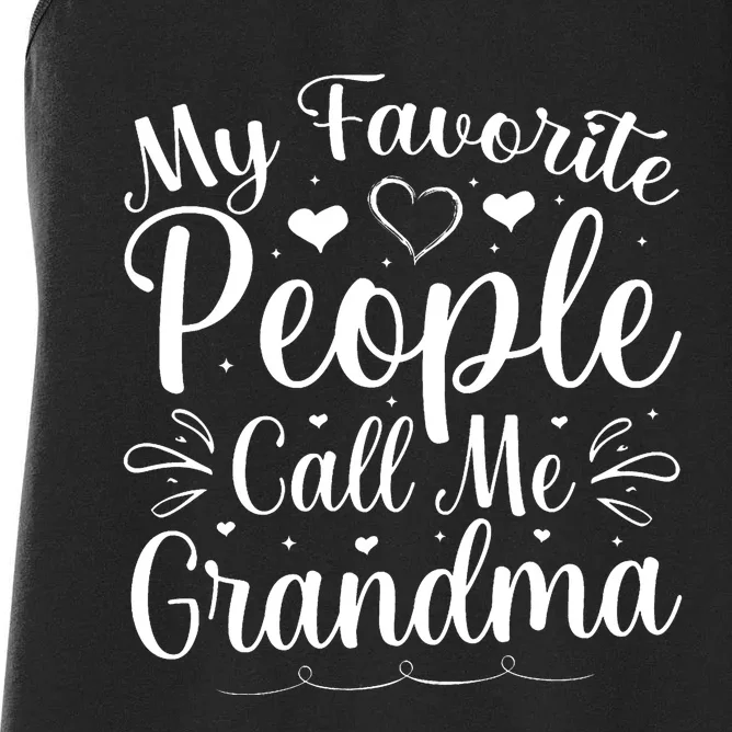 My Favorite People Call Me Grandma Women's Racerback Tank