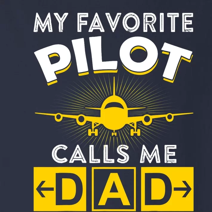 My Favorite Pilot Calls Me Dad Aviation Pilot Fathers Day Toddler Long Sleeve Shirt