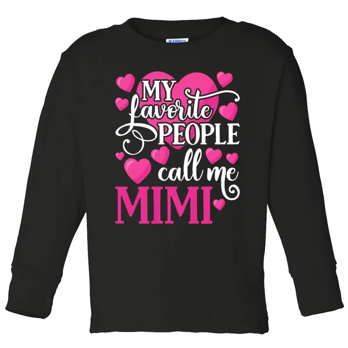 My Favorite People Call Me Mimi Toddler Long Sleeve Shirt