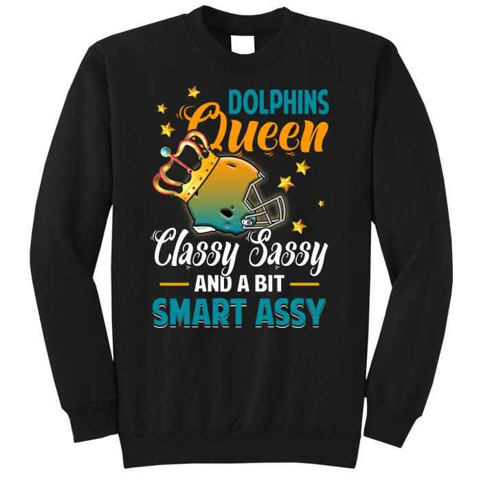 Miami Football Queen Classy Sassy And A Bit Smart Assy Tall Sweatshirt