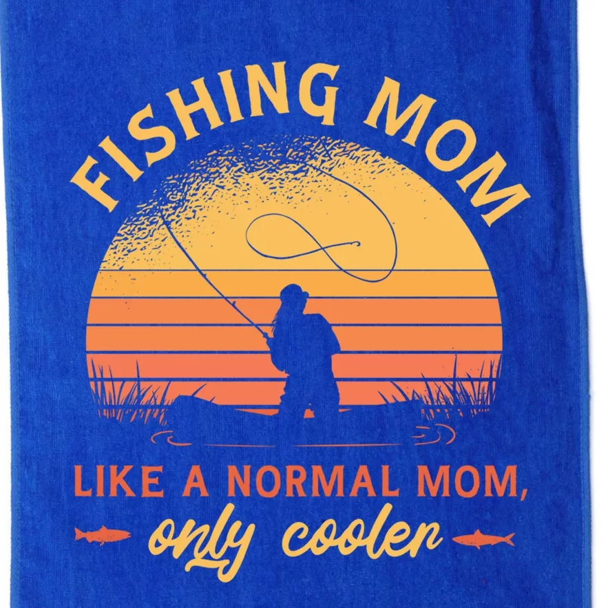 Mom Fishing Quote Meaningful Gift Platinum Collection Golf Towel