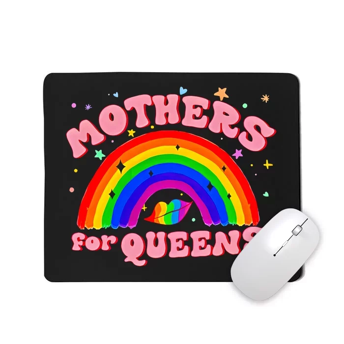 Mothers For Queens Drag Is Not A Crime Support Drag LGBTQ Rights Mousepad