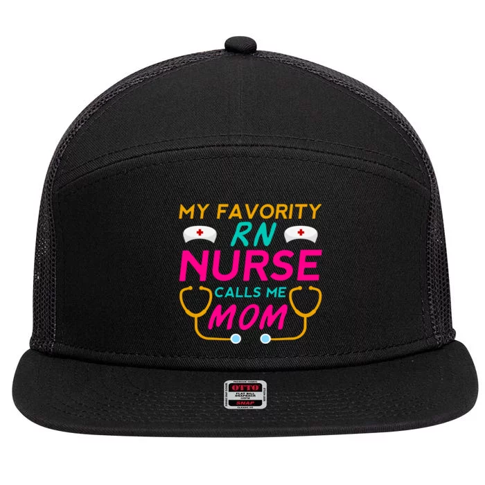 My Favorite RN Nurse Calls Me 7 Panel Mesh Trucker Snapback Hat