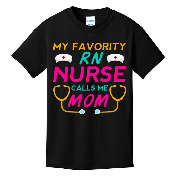 My Favorite RN Nurse Calls Me Kids T-Shirt