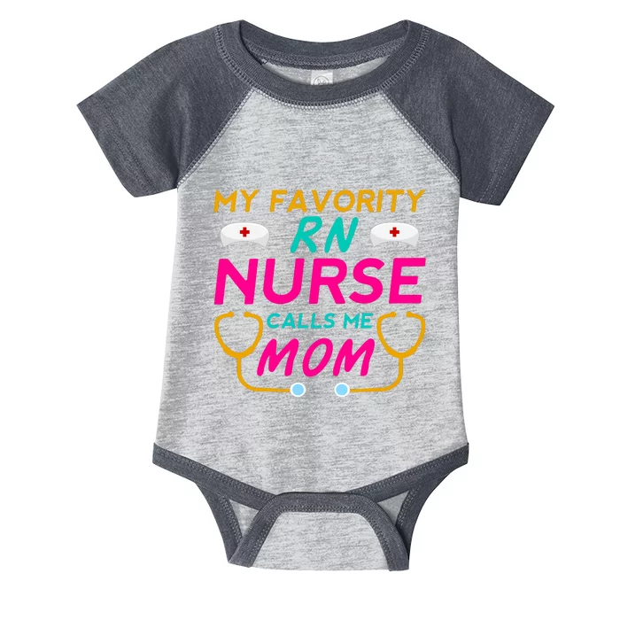 My Favorite RN Nurse Calls Me Infant Baby Jersey Bodysuit