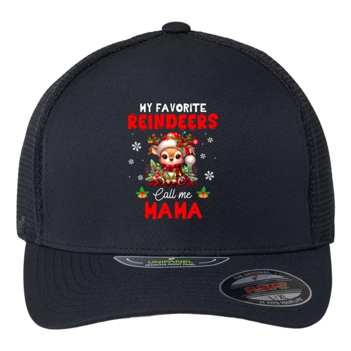 My Favorite Reindeers Call Me Mama Xmas Colorful Family Cute Gift Flexfit Unipanel Trucker Cap