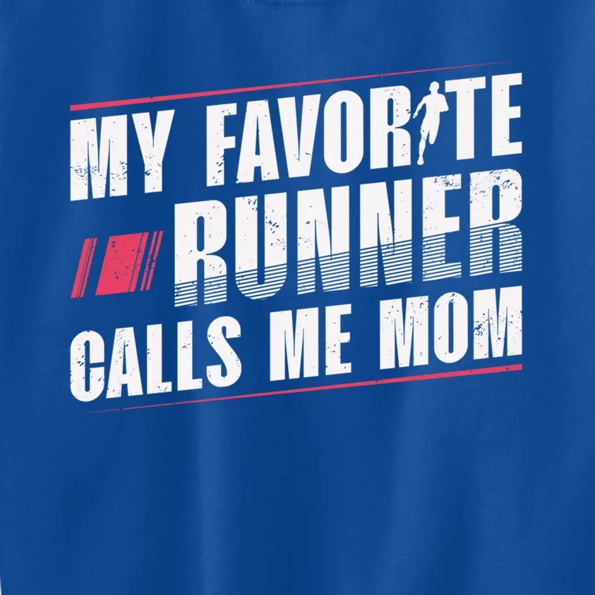 My Favorite Runner Calls Me Mom Runner Marathon Funny Gift Kids Sweatshirt