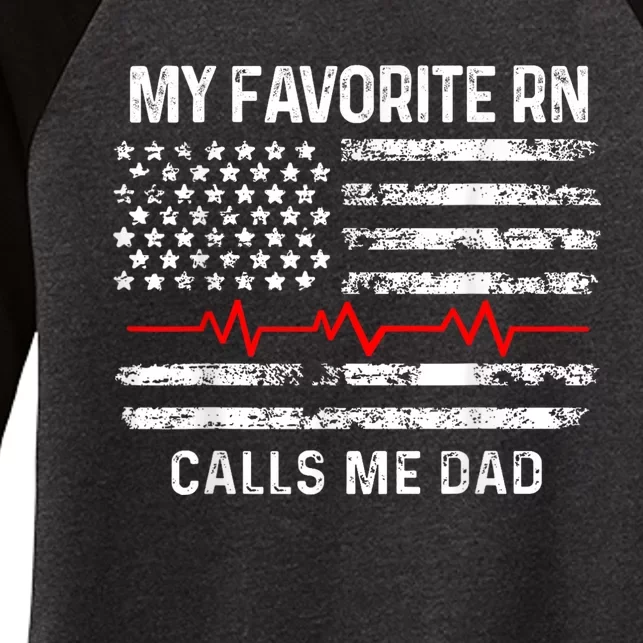 My Favorite Rn Calls Me Dad Registered Nurse Dad Gift Women's Tri-Blend 3/4-Sleeve Raglan Shirt