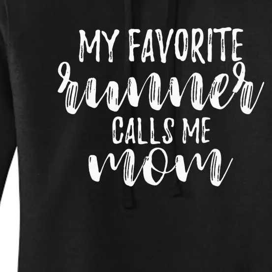 My Favorite Runner Calls Me Mom Love My Running Sports Mama Women's Pullover Hoodie