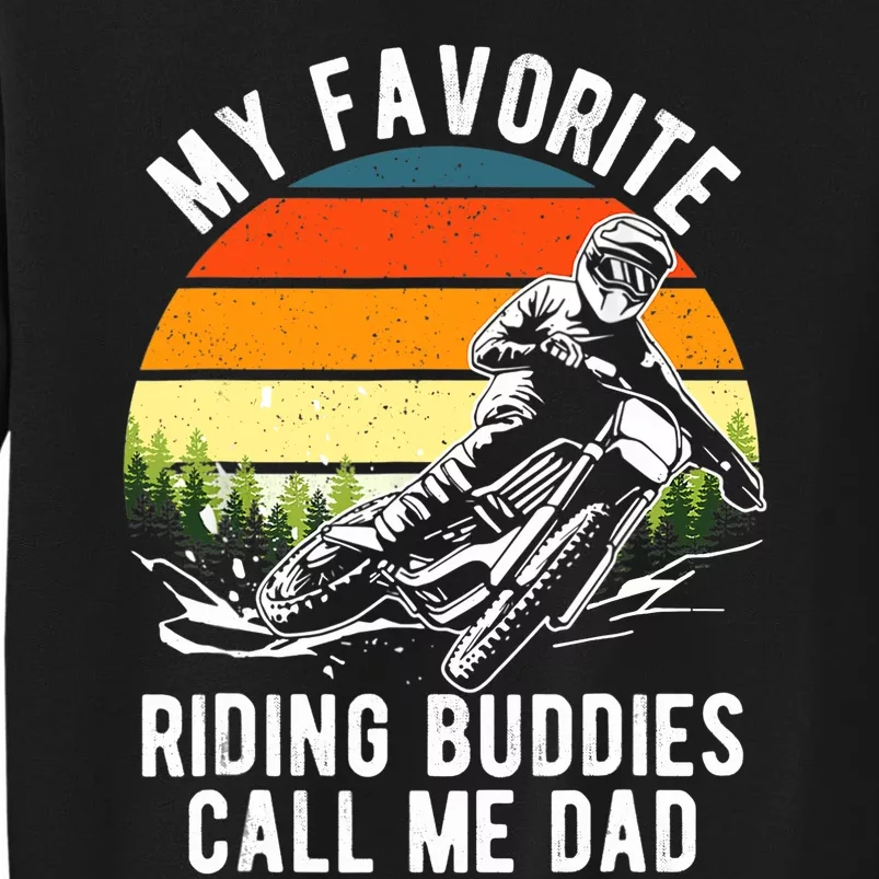 My Favorite Riding Buddies Call Me Dad Proud Of Father Sweatshirt