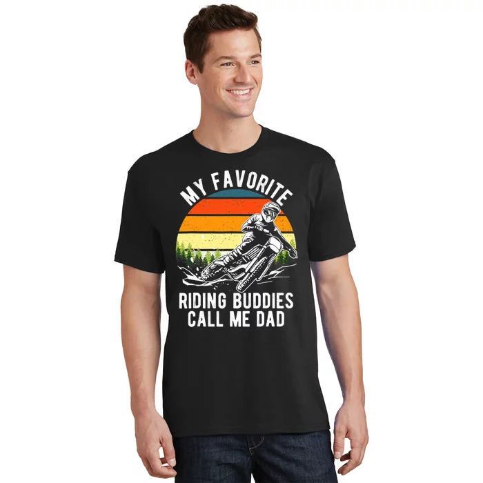 My Favorite Riding Buddies Call Me Dad Proud Of Father T-Shirt