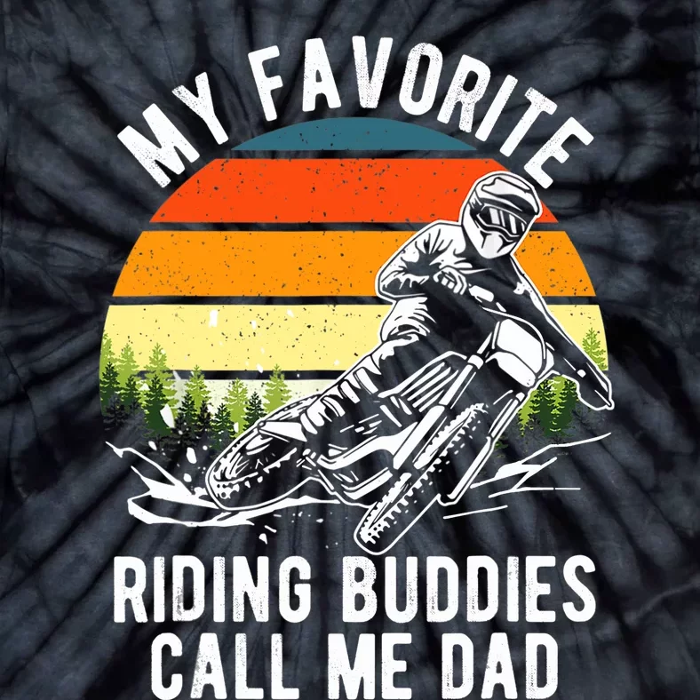 My Favorite Riding Buddies Call Me Dad Proud Of Father Tie-Dye T-Shirt