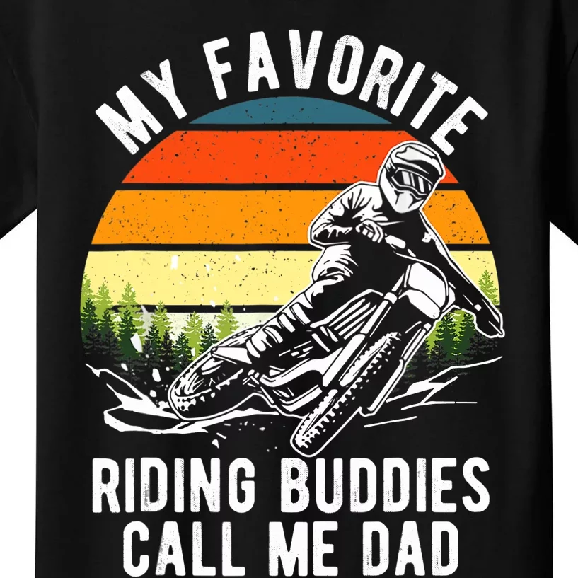 My Favorite Riding Buddies Call Me Dad Proud Of Father Kids T-Shirt