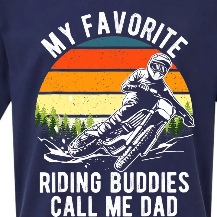 My Favorite Riding Buddies Call Me Dad Proud Of Father Sueded Cloud Jersey T-Shirt