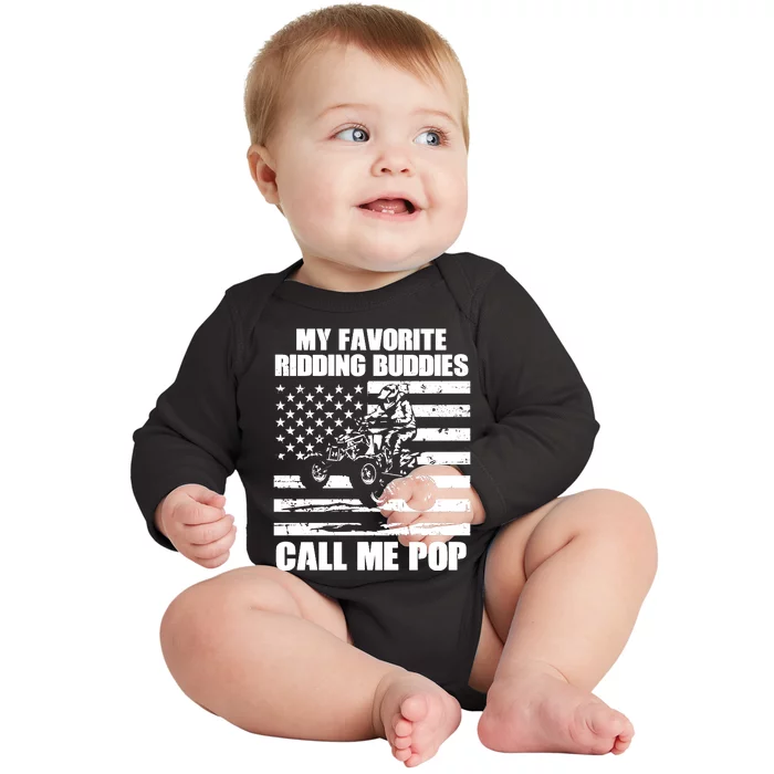 My Favorite Riding Buddies Call Me Pop ATV Rider Family Long Sleeve Baby Long Sleeve Bodysuit