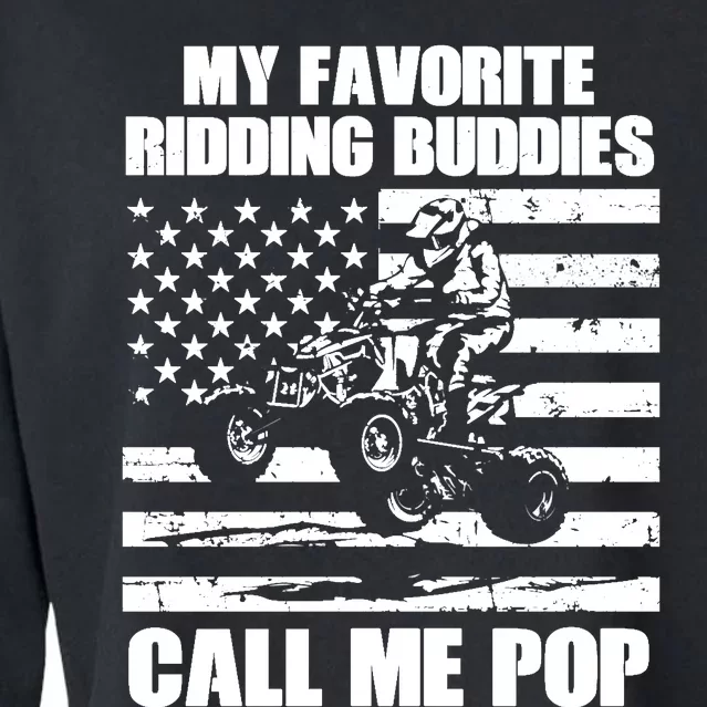 My Favorite Riding Buddies Call Me Pop ATV Rider Family Long Sleeve Cropped Pullover Crew