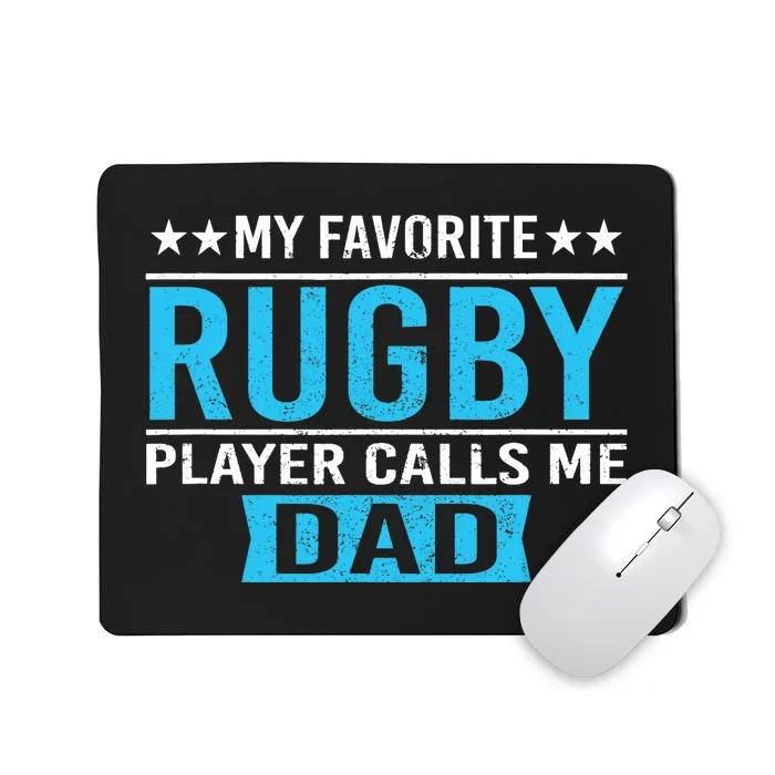 My Favorite Rugby Player Calls Me Dad Rugby Dad Gift Mousepad