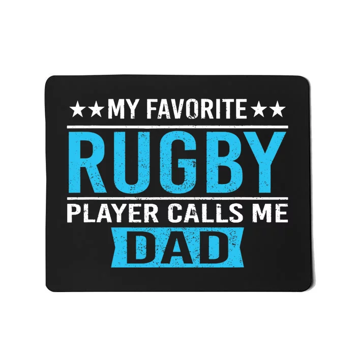 My Favorite Rugby Player Calls Me Dad Rugby Dad Gift Mousepad