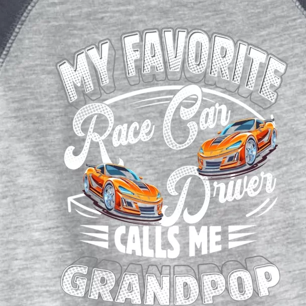 My Favorite Race Car Driver Calls Me Grandpop Grandpa Gift Toddler Fine Jersey T-Shirt