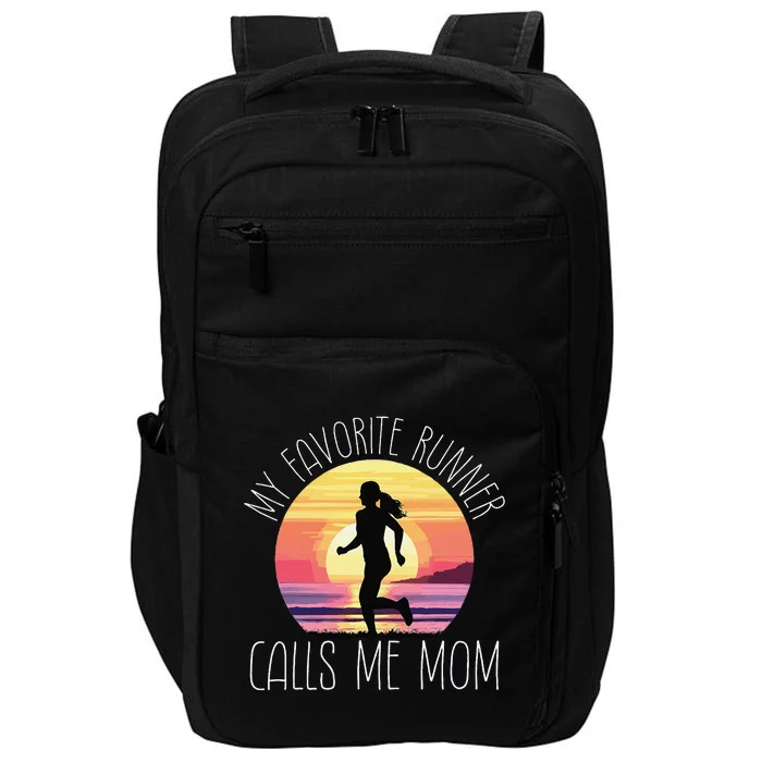 My Favorite Runner Calls Me Mom Impact Tech Backpack