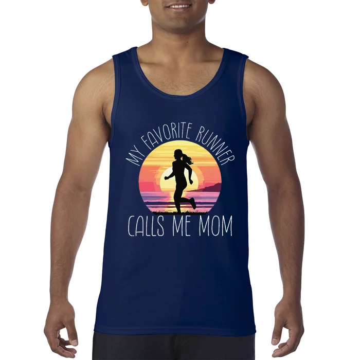 My Favorite Runner Calls Me Mom Tank Top