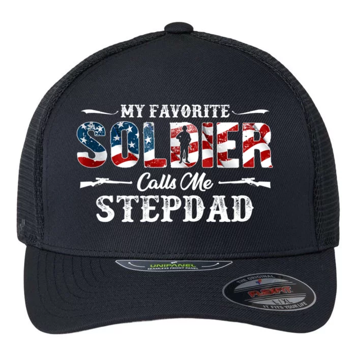 My Favorite Soldier Calls Me Stepdad Gift Fathers Day Gift Flexfit Unipanel Trucker Cap