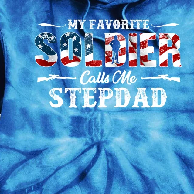 My Favorite Soldier Calls Me Stepdad Gift Fathers Day Gift Tie Dye Hoodie