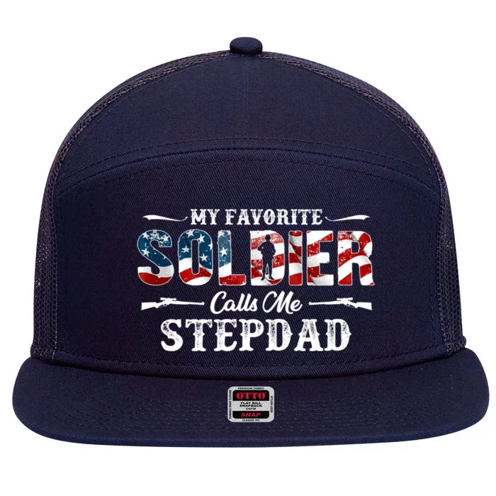 My Favorite Soldier Calls Me Stepdad Gift Fathers Day Gift 7 Panel Mesh Trucker Snapback Hat