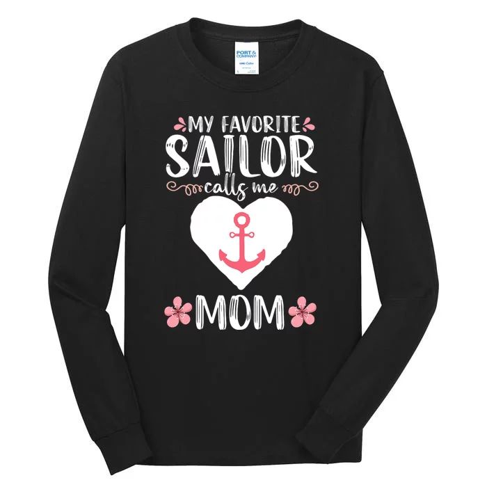 My Favorite Sailor Calls Me Mom Funny Mothers Day Tall Long Sleeve T-Shirt