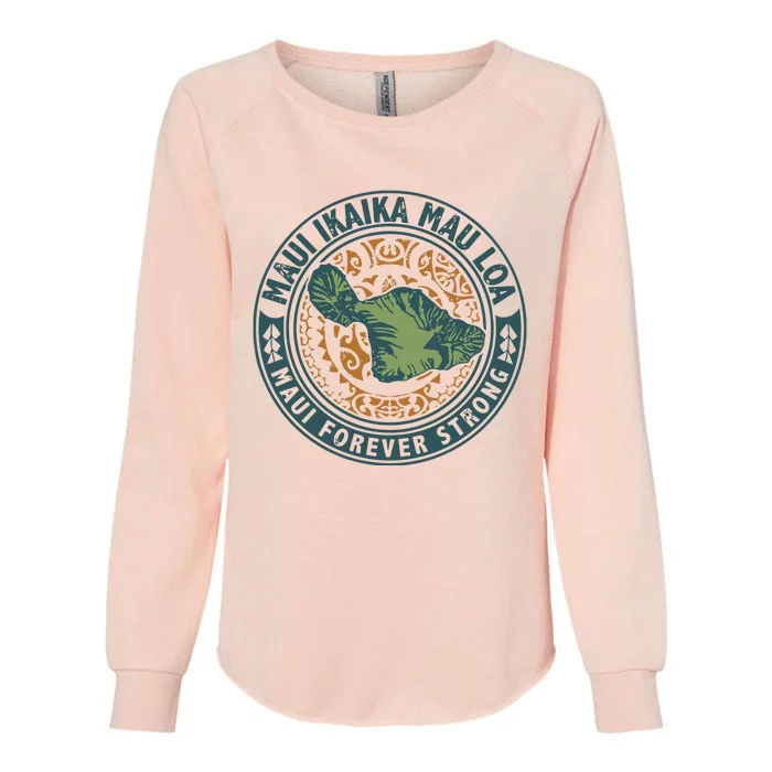 Maui Forever Strong Womens California Wash Sweatshirt