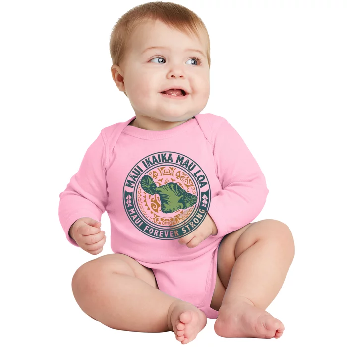 Maui Forever Strong Baby Long Sleeve Bodysuit