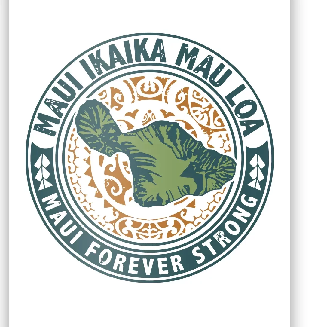 Maui Forever Strong Poster