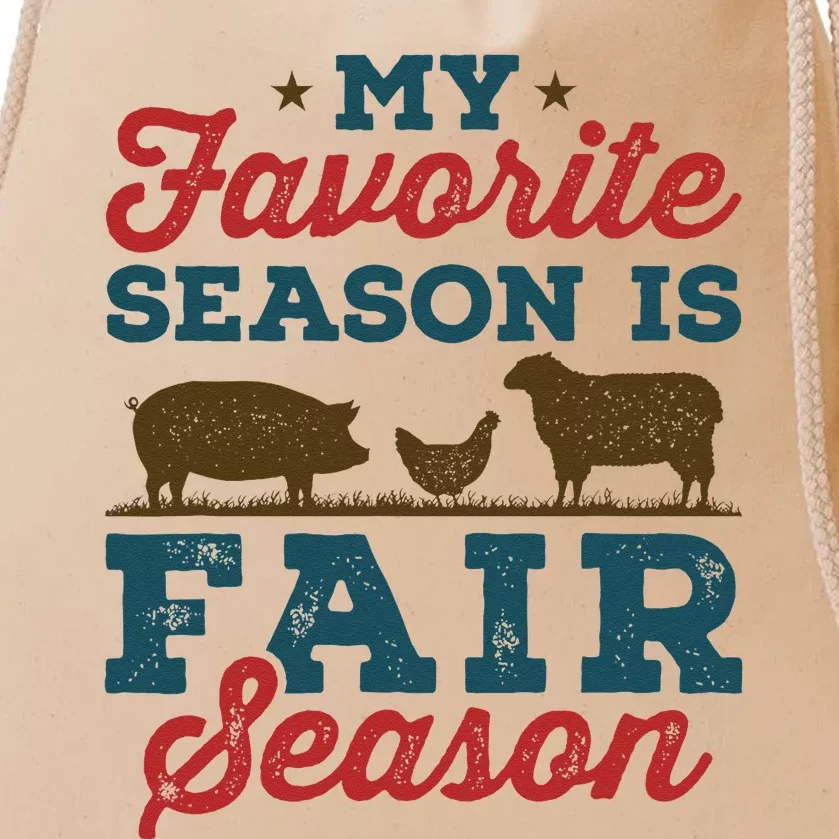 My Favorite Season is Fair Season State County Fair Drawstring Bag