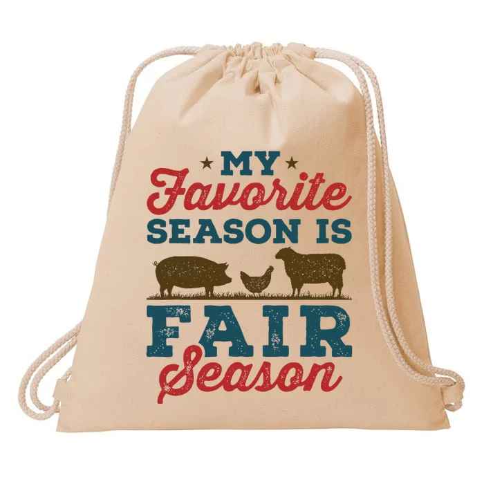 My Favorite Season is Fair Season State County Fair Drawstring Bag