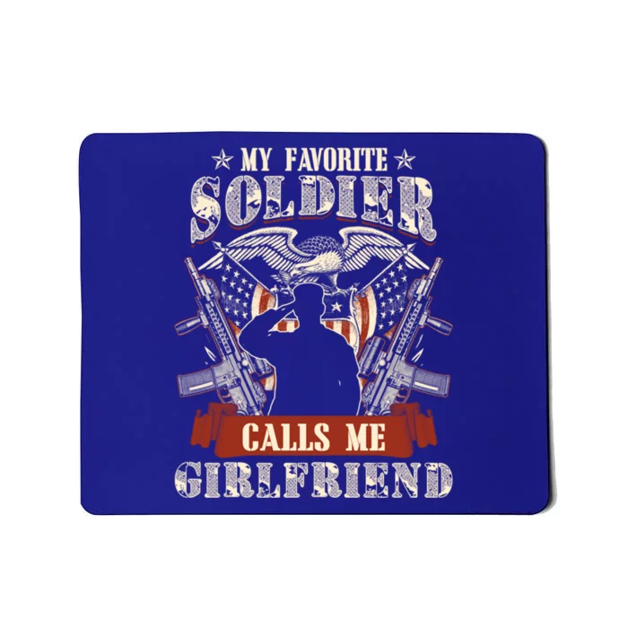 My Favorite Soldier Calls Me Friend Proud Army Family Meaningful Gift Mousepad