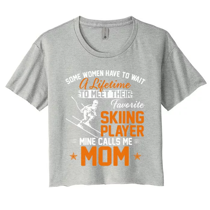 My Favorite Skiing Player Calls Me Mom Gift For Mother Mama Gift Women's Crop Top Tee