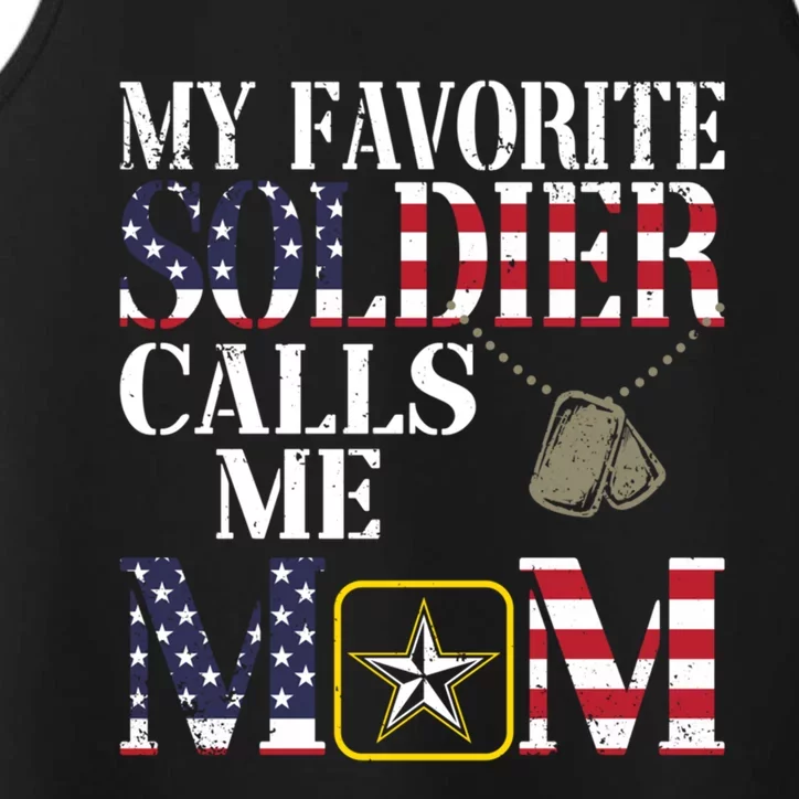 My Favorite Soldier Calls Me Mom Proud Army Mom Gift Performance Tank