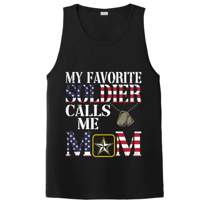 My Favorite Soldier Calls Me Mom Proud Army Mom Gift Performance Tank