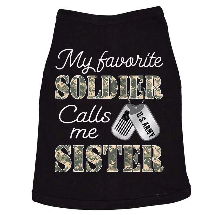 My Favorite Soldier Calls Me Sister Proud Army Sister Doggie Tank