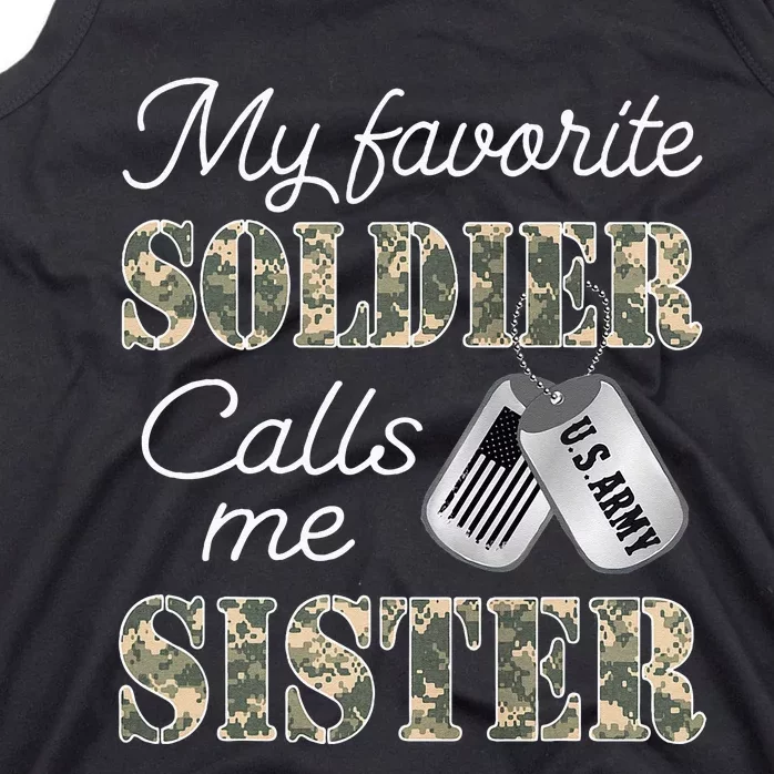 My Favorite Soldier Calls Me Sister Proud Army Sister Tank Top