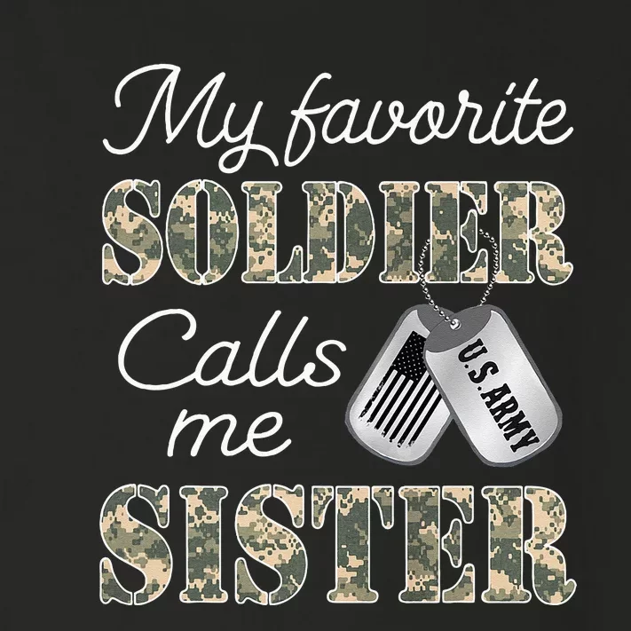 My Favorite Soldier Calls Me Sister Proud Army Sister Toddler Long Sleeve Shirt